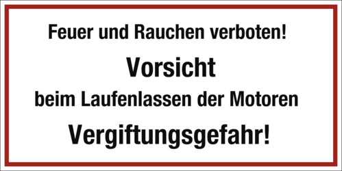 Feuer und Rauchen verboten! Vorsicht ..., Kunststoff, 400x200 mm