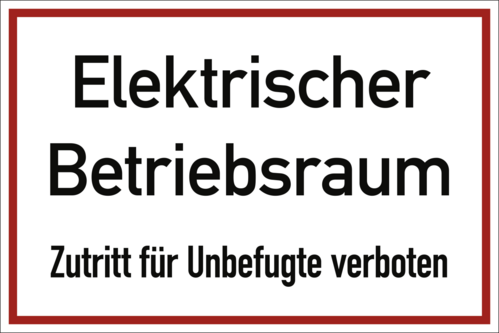 Elektrischer Betriebsraum Zutritt für Unbefugte verboten, Kunststoff, 300x200 mm