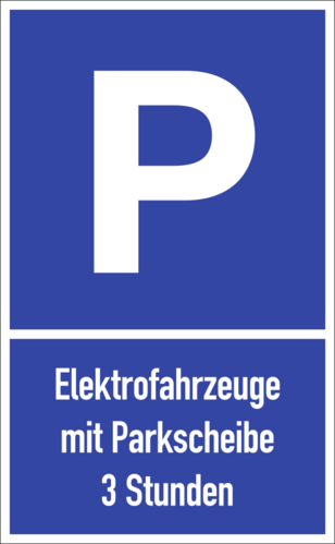 Parkplatzschild - Elektrofahrzeuge mit Parkscheibe ... Stunden, Alu, 250x400 mm
